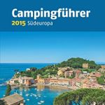 Der beste Campingplatz Fehmarn ADAC ADAC Campingführer 2019 Teil I Südeuropa